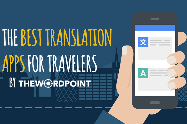 The Best Translation Apps for Travelers by